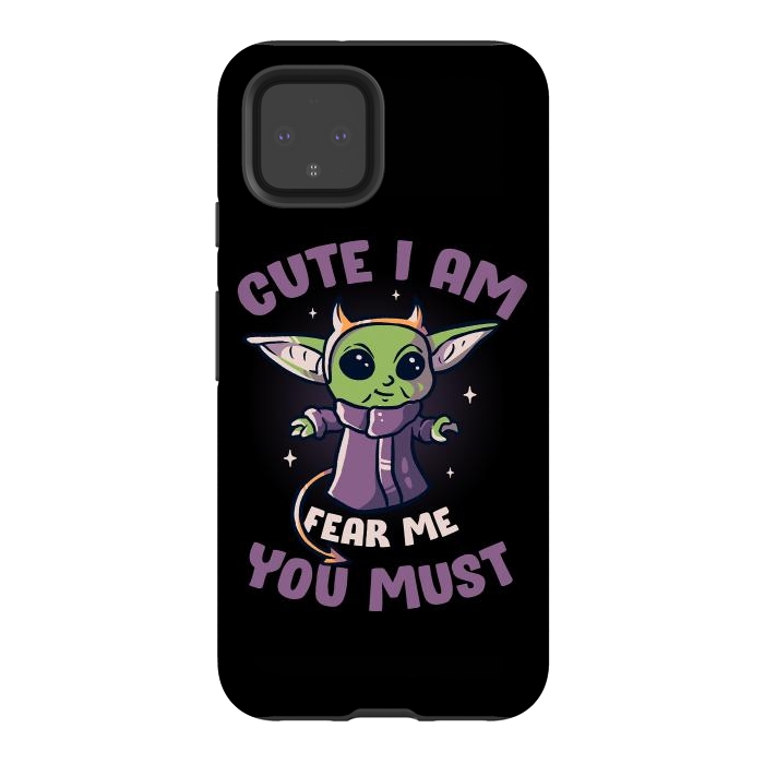 Pixel 4 StrongFit Cute I Am Fear Me You Must  by eduely