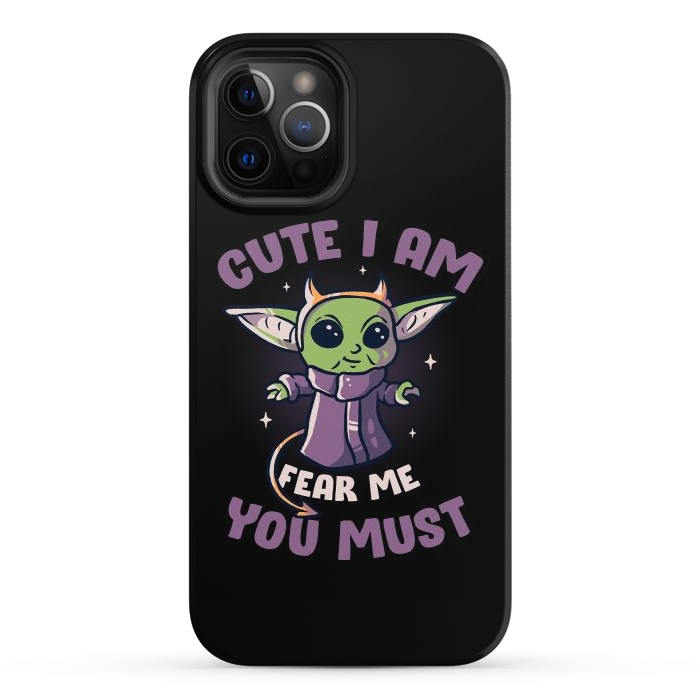 iPhone 12 Pro StrongFit Cute I Am Fear Me You Must  by eduely