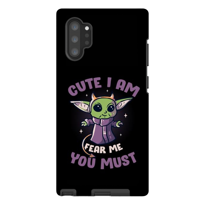 Galaxy Note 10 plus StrongFit Cute I Am Fear Me You Must  by eduely