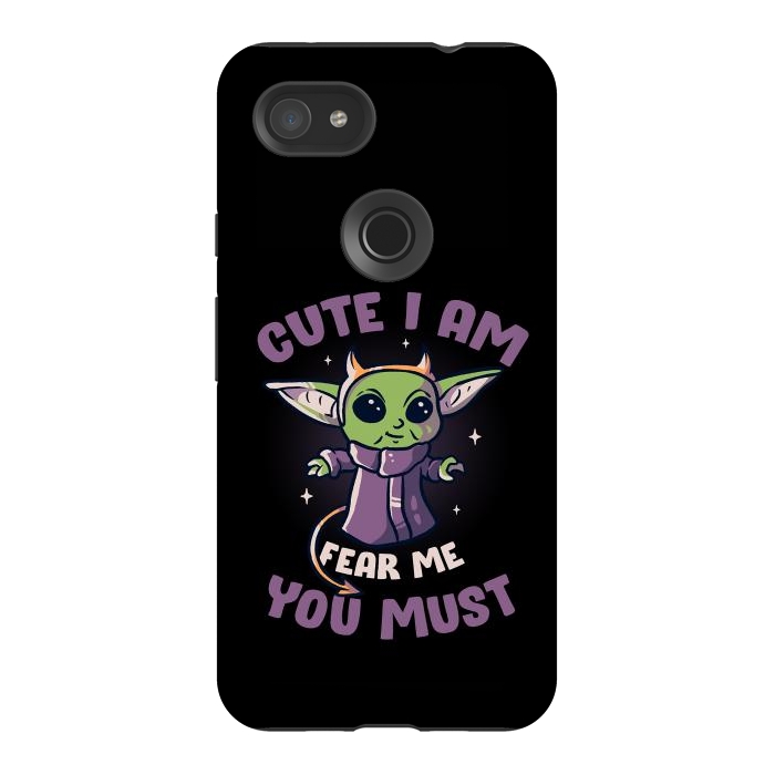 Pixel 3AXL StrongFit Cute I Am Fear Me You Must  by eduely