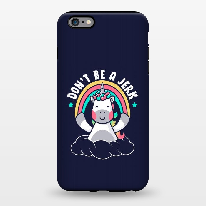 iPhone 6/6s plus StrongFit Don’t Be a Jerk by eduely