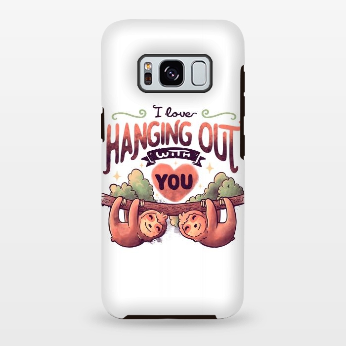 Galaxy S8 plus StrongFit Hanging With You by eduely