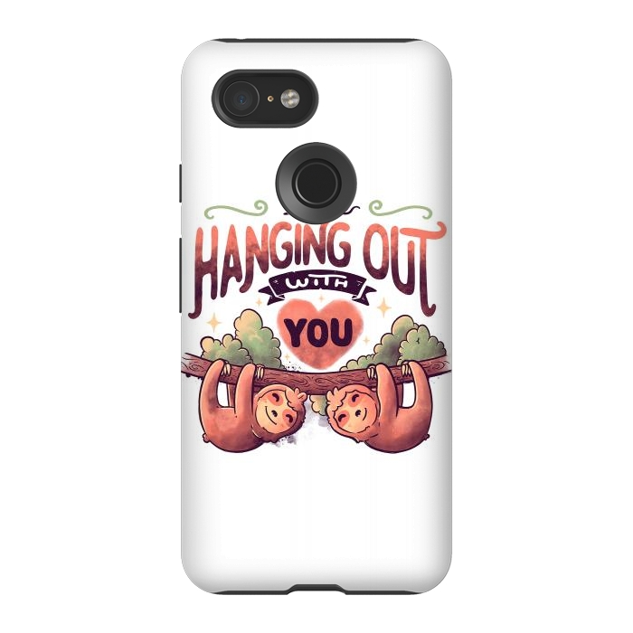 Pixel 3 StrongFit Hanging With You by eduely