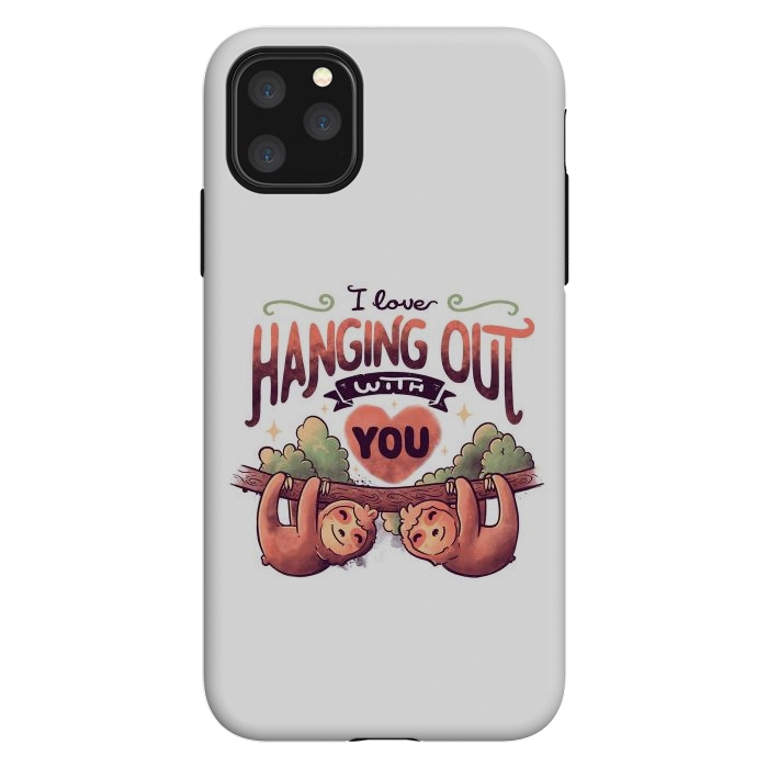 iPhone 11 Pro Max StrongFit Hanging With You by eduely