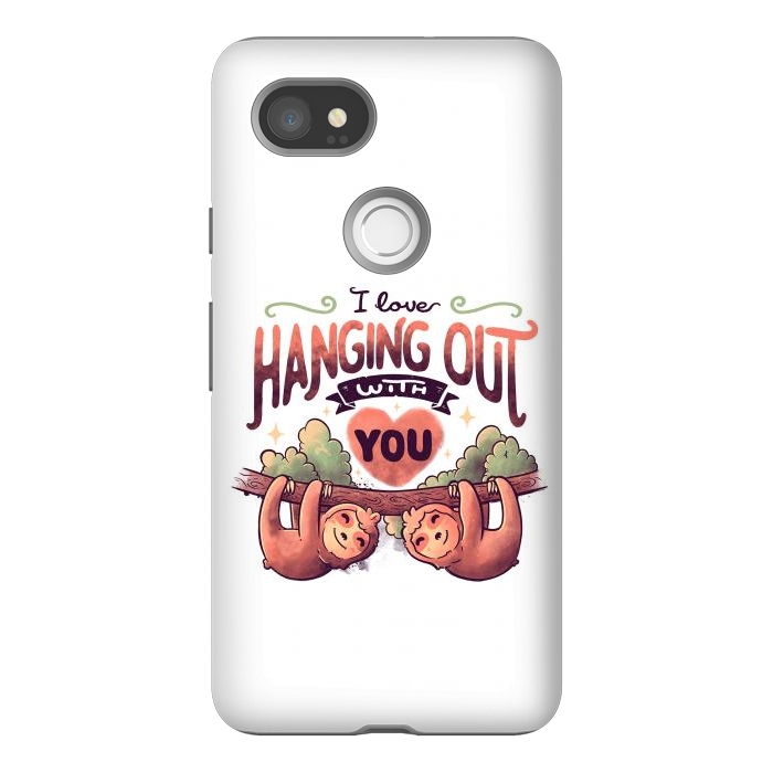Pixel 2XL StrongFit Hanging With You by eduely