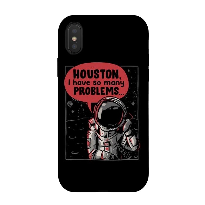 iPhone Xs / X StrongFit Houston, I Have So Many Problems by eduely