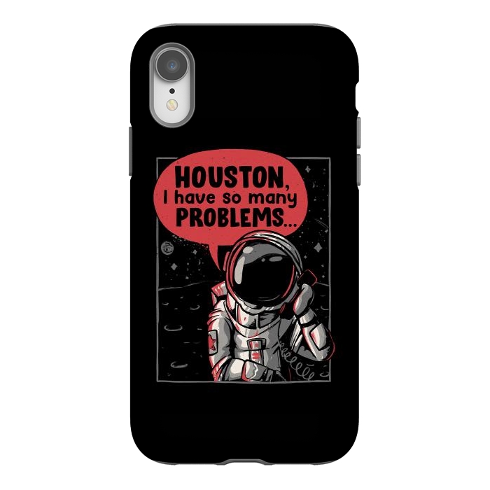iPhone Xr StrongFit Houston, I Have So Many Problems by eduely