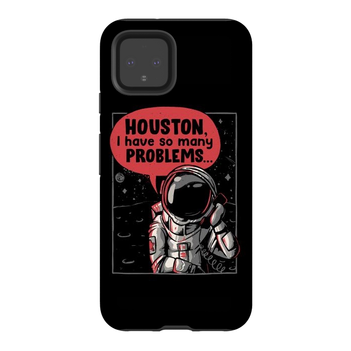 Pixel 4 StrongFit Houston, I Have So Many Problems by eduely
