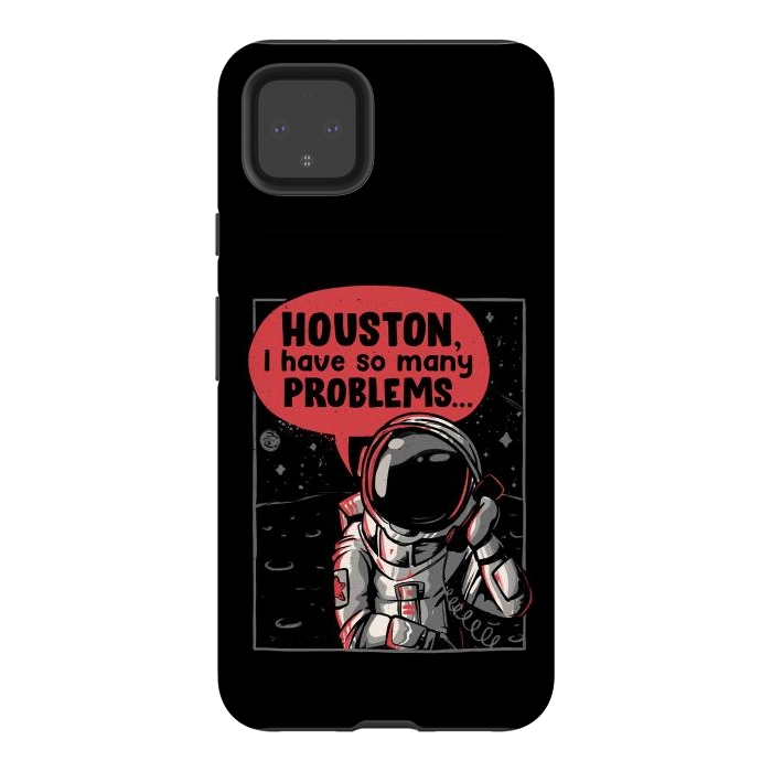 Pixel 4XL StrongFit Houston, I Have So Many Problems by eduely
