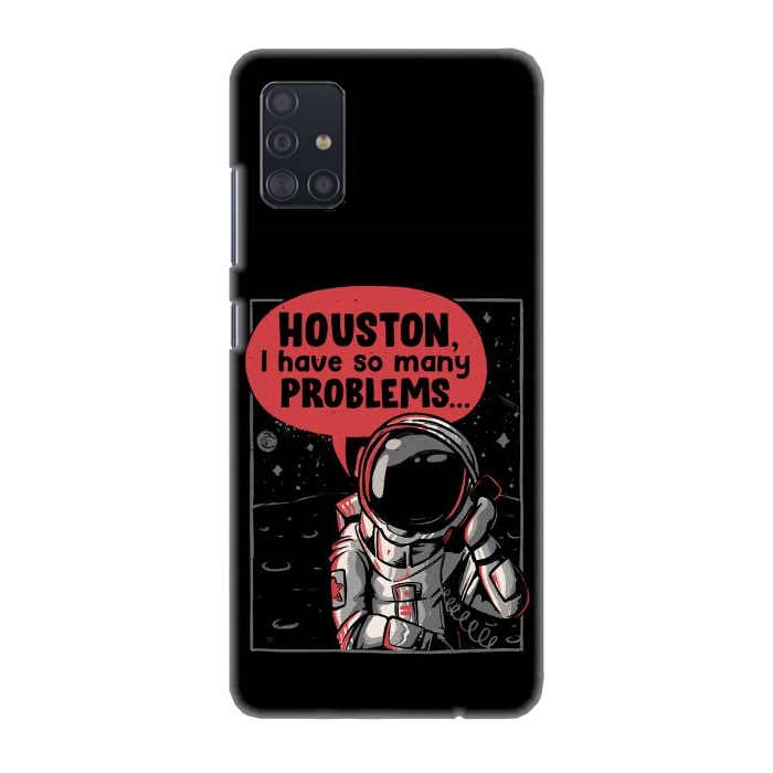 Galaxy A51 SlimFit Houston, I Have So Many Problems por eduely