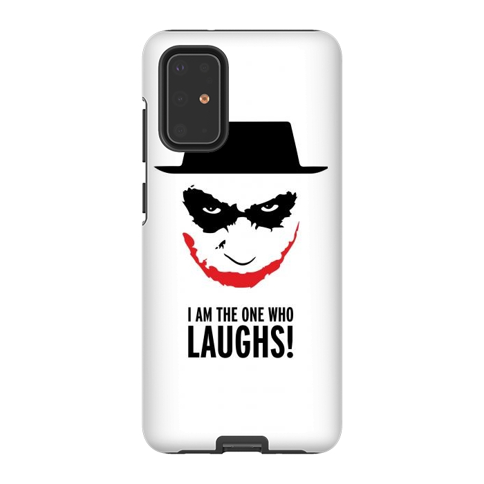 Galaxy S20 Plus StrongFit Heisenberg Joker I Am The One Who Laughs Breaking Bad Dark Knight  by Alisterny