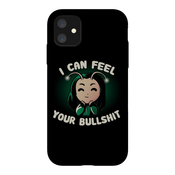 iPhone 11 StrongFit I Can Feel Your Bullshit by eduely