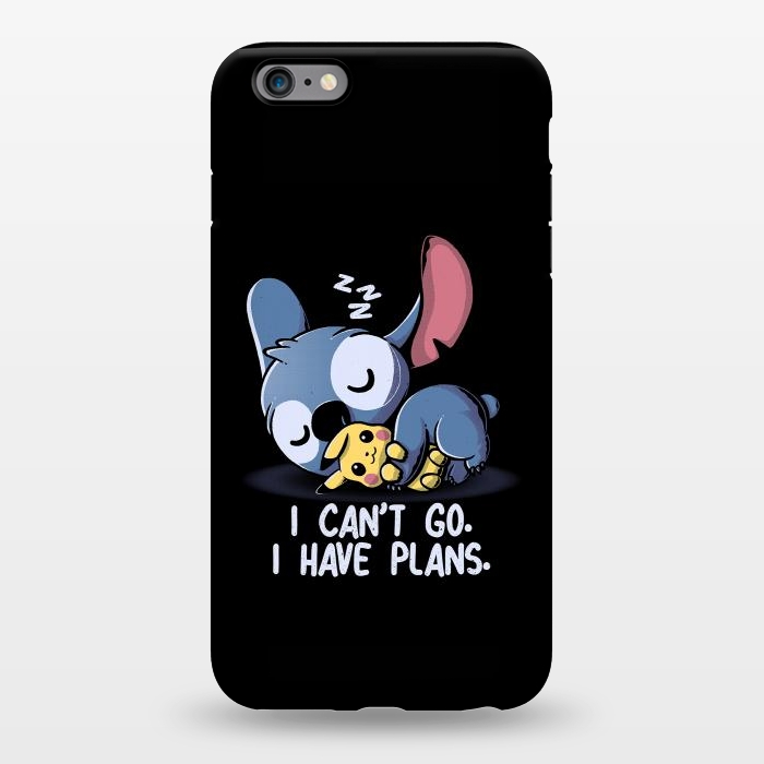 iPhone 6/6s plus StrongFit I Can't Go I Have Plans by eduely
