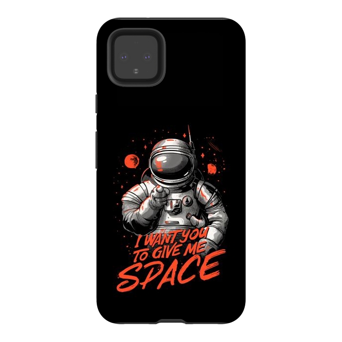 Pixel 4XL StrongFit I want you to give me space by eduely