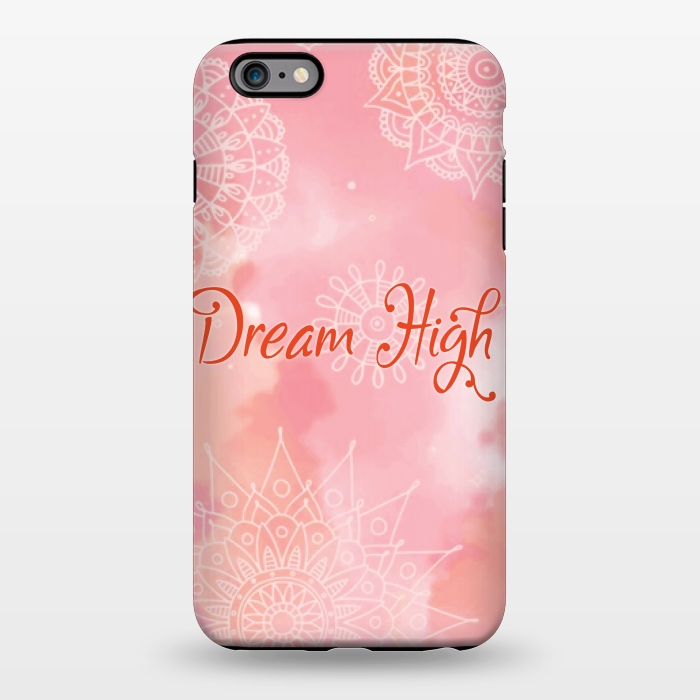 iPhone 6/6s plus StrongFit dream high by MALLIKA
