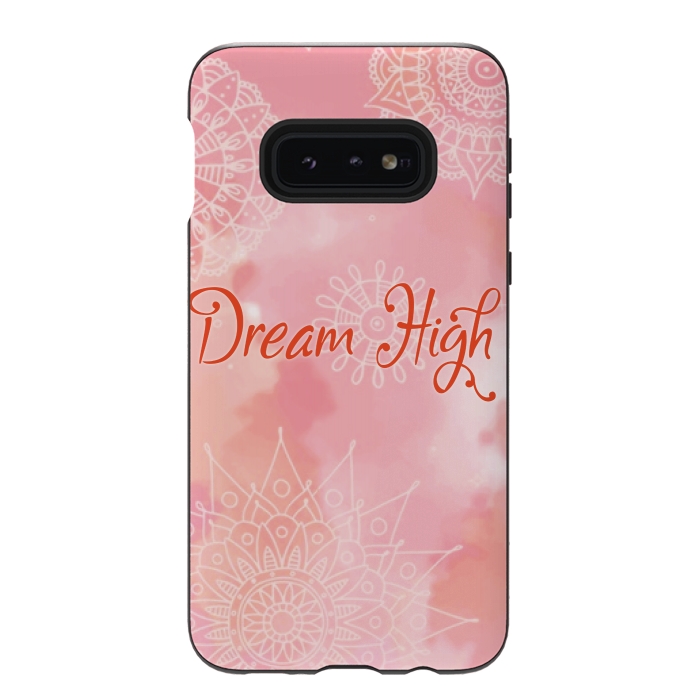 Galaxy S10e StrongFit dream high by MALLIKA