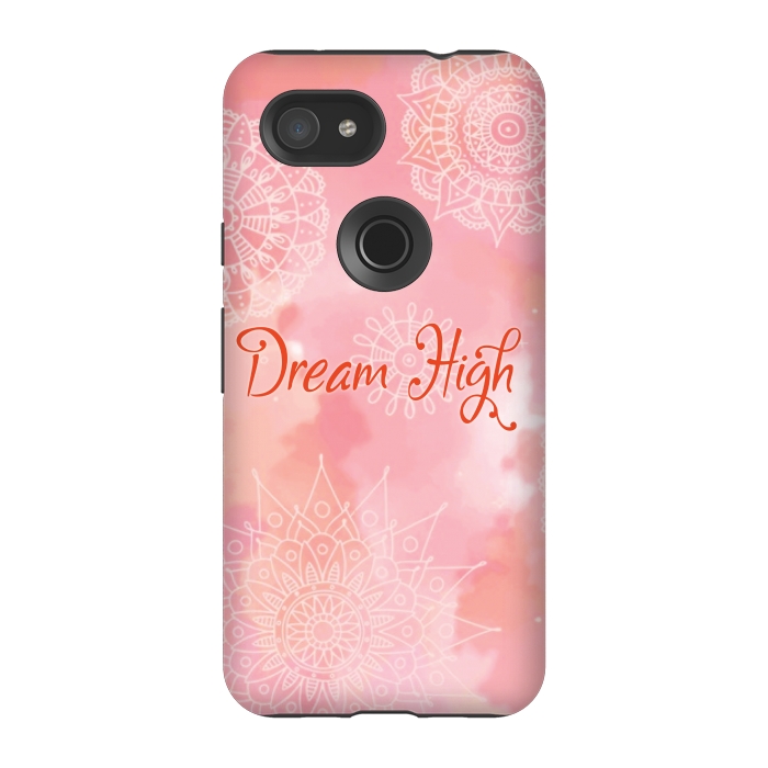Pixel 3A StrongFit dream high by MALLIKA