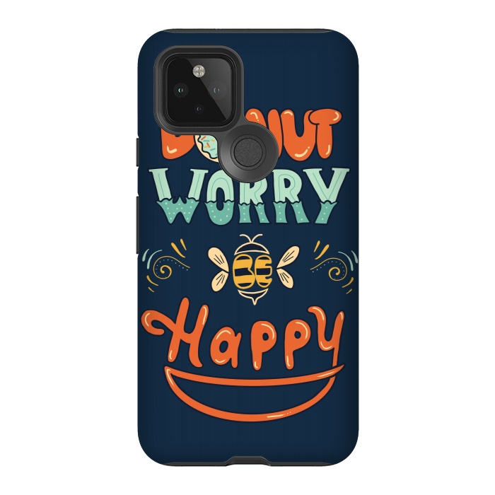 Pixel 5 StrongFit Donut Worry Be Happy by Coffee Man