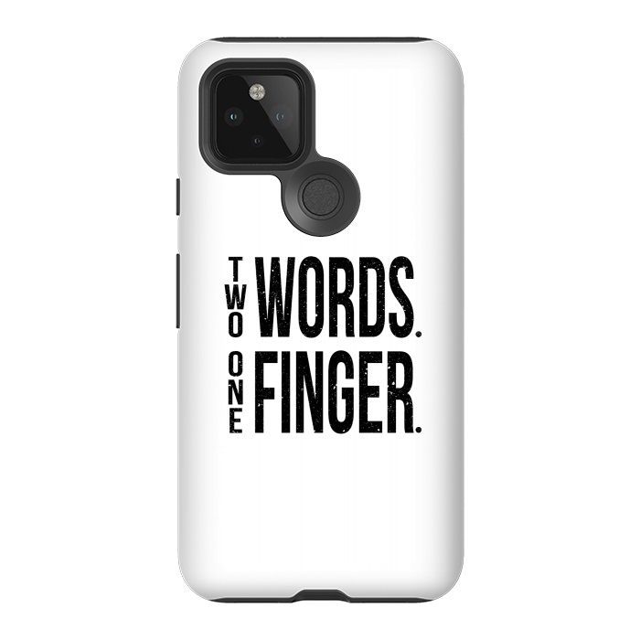 Pixel 5 StrongFit Two Words One Finger by Dhruv Narelia