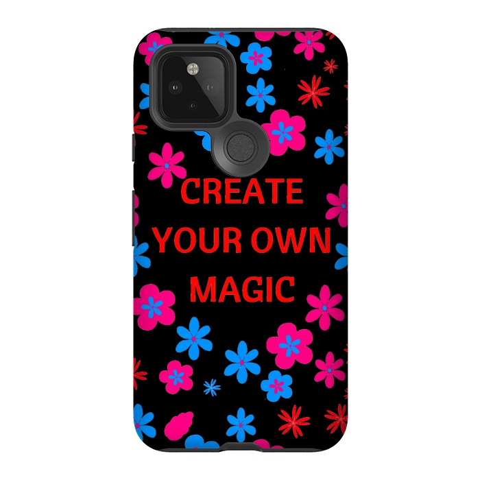 Pixel 5 StrongFit create your own magic by MALLIKA