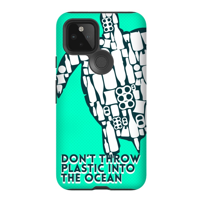 Pixel 5 StrongFit Don't throw plastic into the ocean by Carlos Maciel