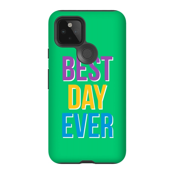Pixel 5 StrongFit Best Day Ever by Dhruv Narelia