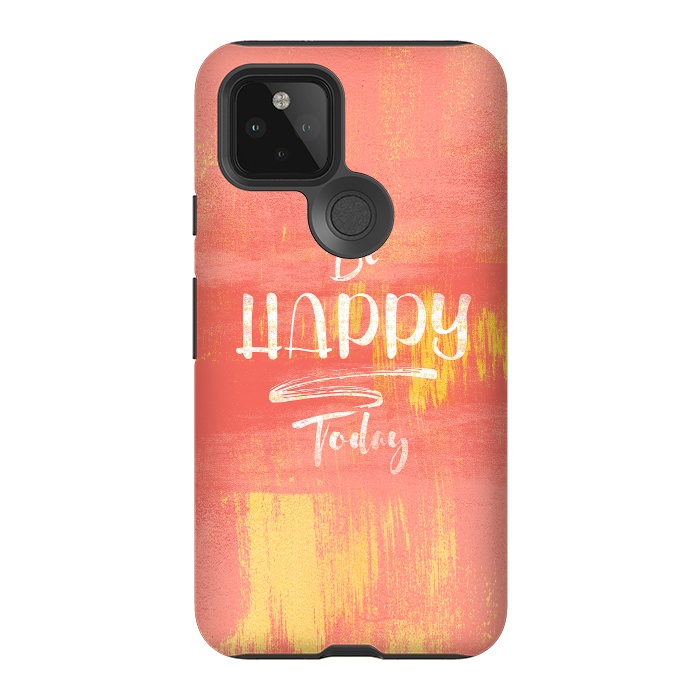 Pixel 5 StrongFit Be HAPPY Today by Art Design Works