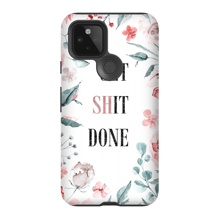 Pixel 5 StrongFit Get shit done - floral  by  Utart