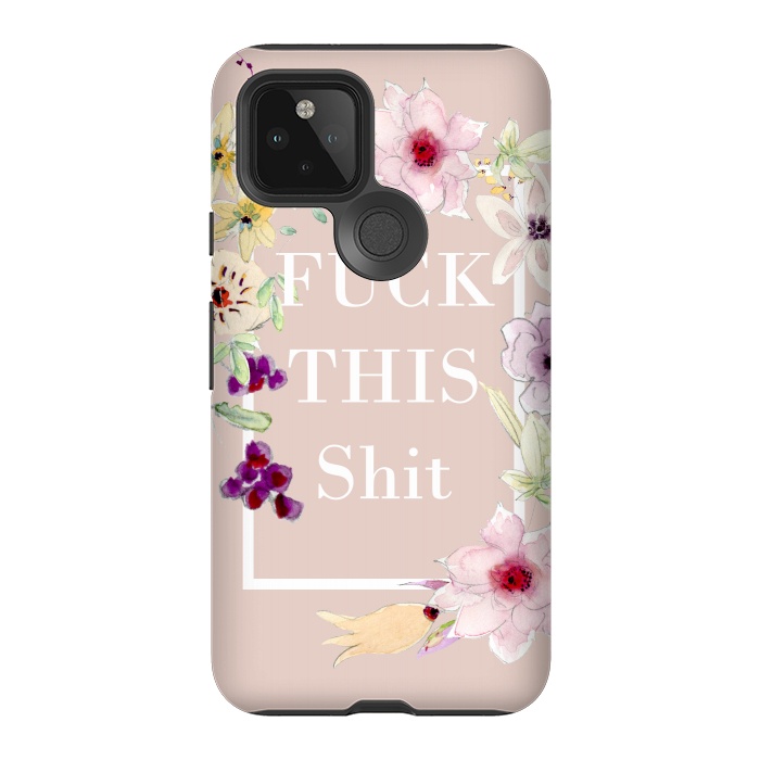 Pixel 5 StrongFit Fuck this shit- floral  by  Utart