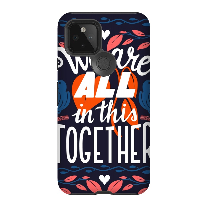 Pixel 5 StrongFit We Are All In This Together by Jelena Obradovic