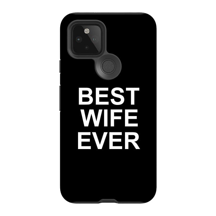 Pixel 5 StrongFit Best Wife Ever by Dhruv Narelia