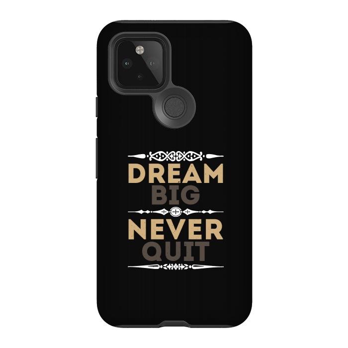 Pixel 5 StrongFit dream big never quit by TMSarts