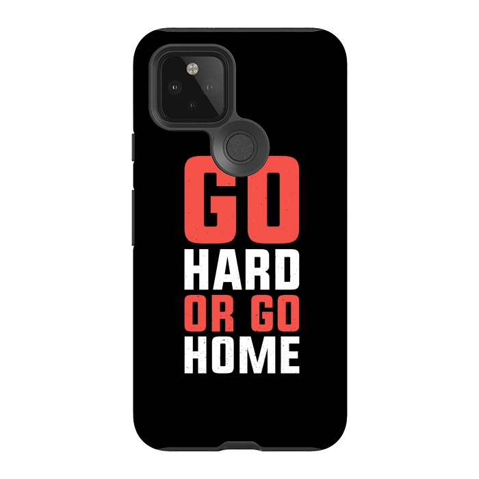 Pixel 5 StrongFit go hard go home by TMSarts
