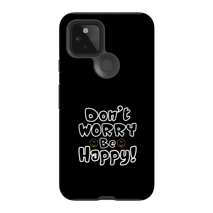 Pixel 5 StrongFit dont worry be happy  by TMSarts