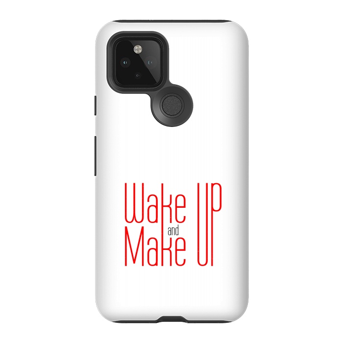 Pixel 5 StrongFit wake up and make up  by TMSarts