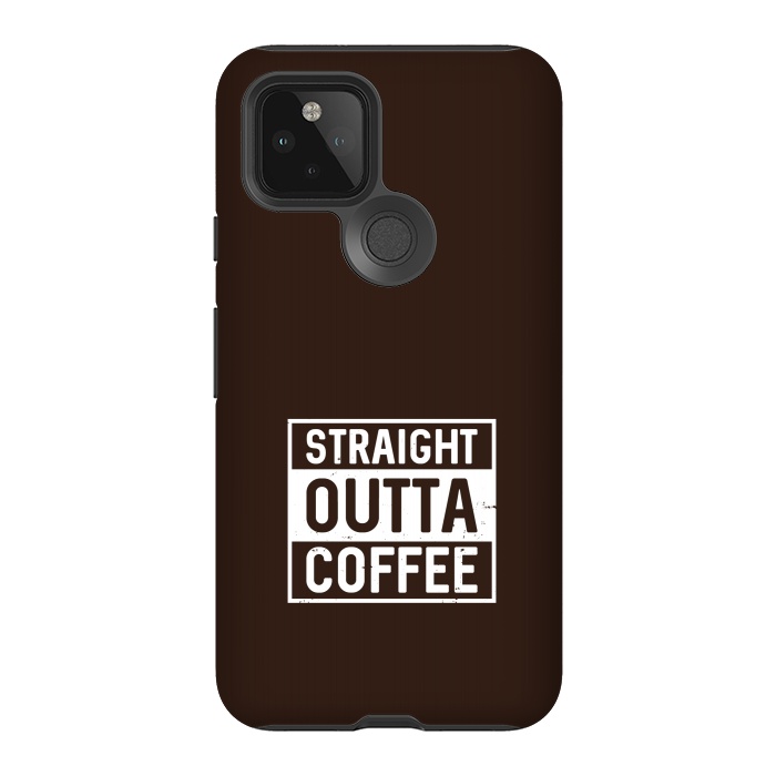 Pixel 5 StrongFit straight outta coffee by TMSarts