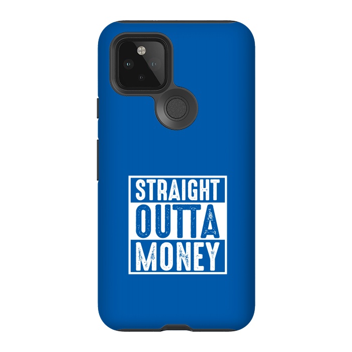 Pixel 5 StrongFit straight outta money by TMSarts