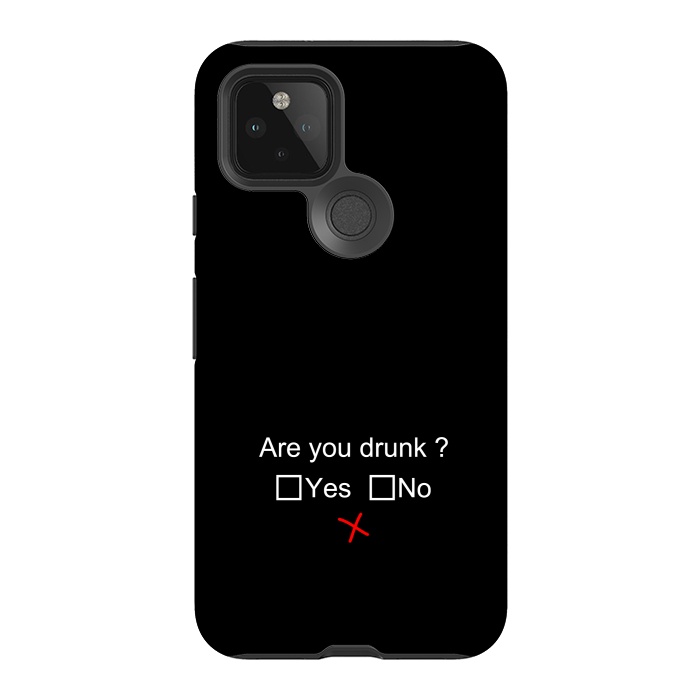 Pixel 5 StrongFit are you drunk by TMSarts