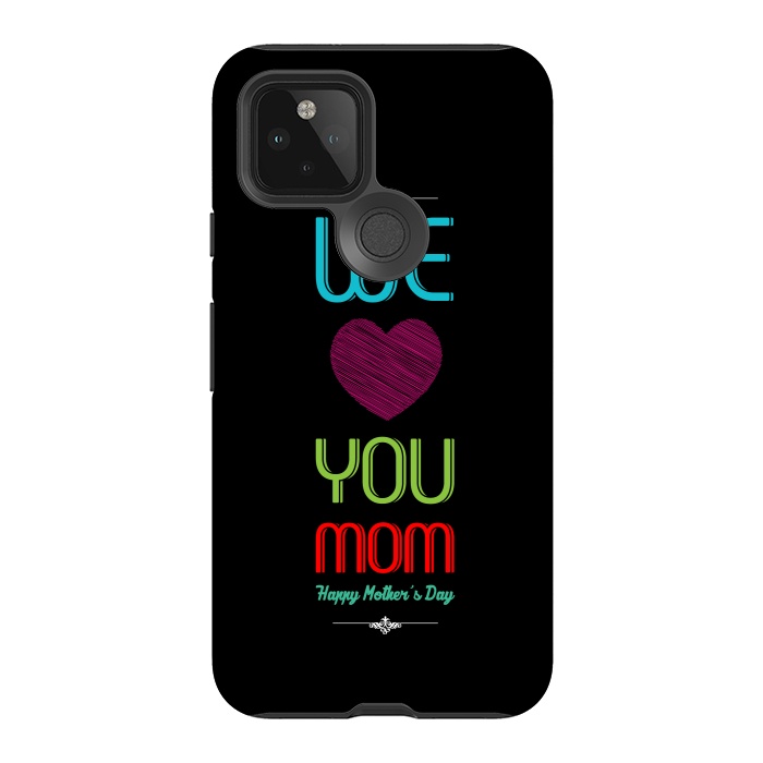 Pixel 5 StrongFit we love mom by TMSarts