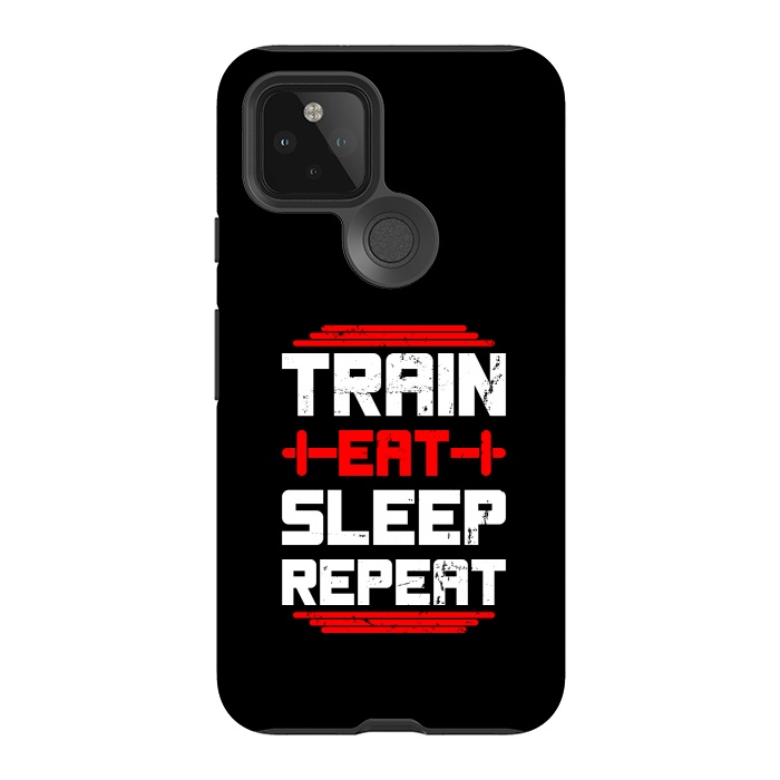 Pixel 5 StrongFit train eat sleep repeat by TMSarts
