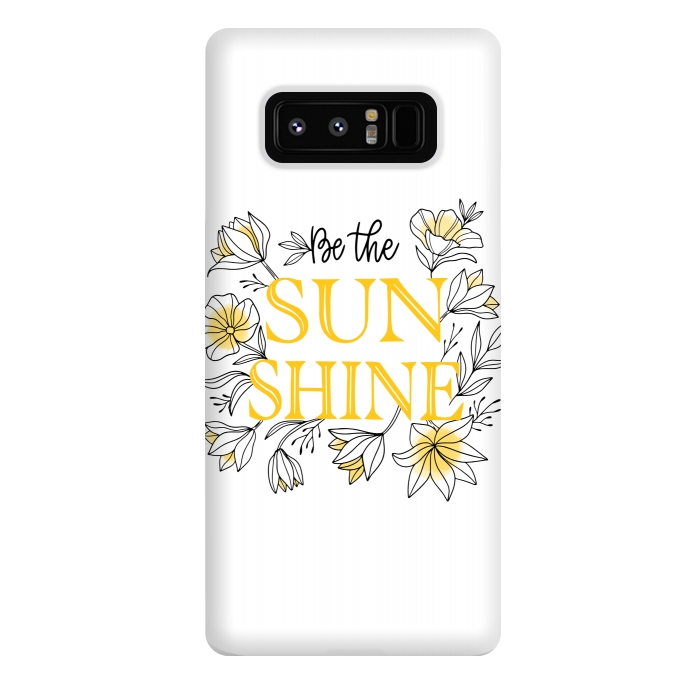 Galaxy Note 8 StrongFit be the sunshine by MALLIKA