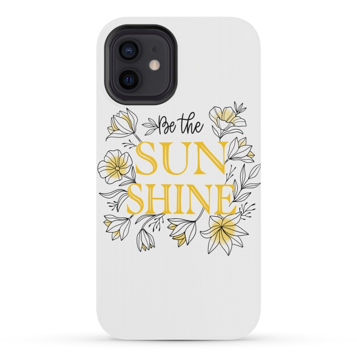 iPhone 12 mini StrongFit be the sunshine by MALLIKA