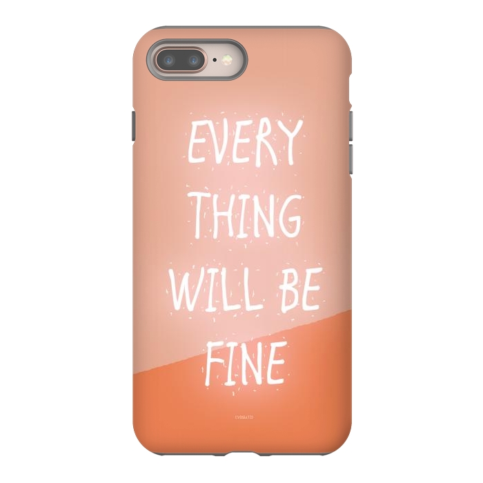 iPhone 7 plus StrongFit Everything will be Fine by ''CVogiatzi.