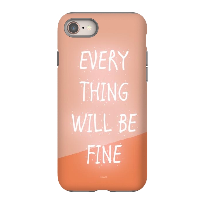 iPhone 8 StrongFit Everything will be Fine by ''CVogiatzi.