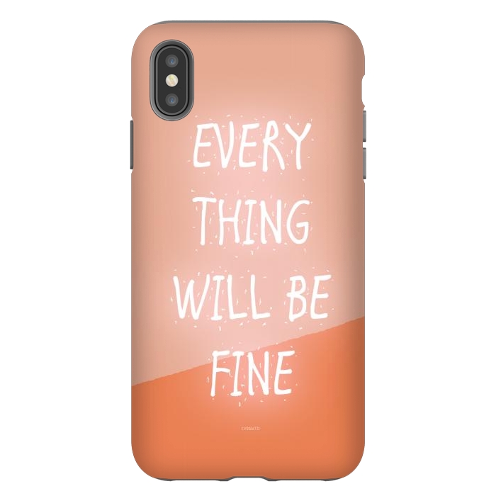 iPhone Xs Max StrongFit Everything will be Fine by ''CVogiatzi.