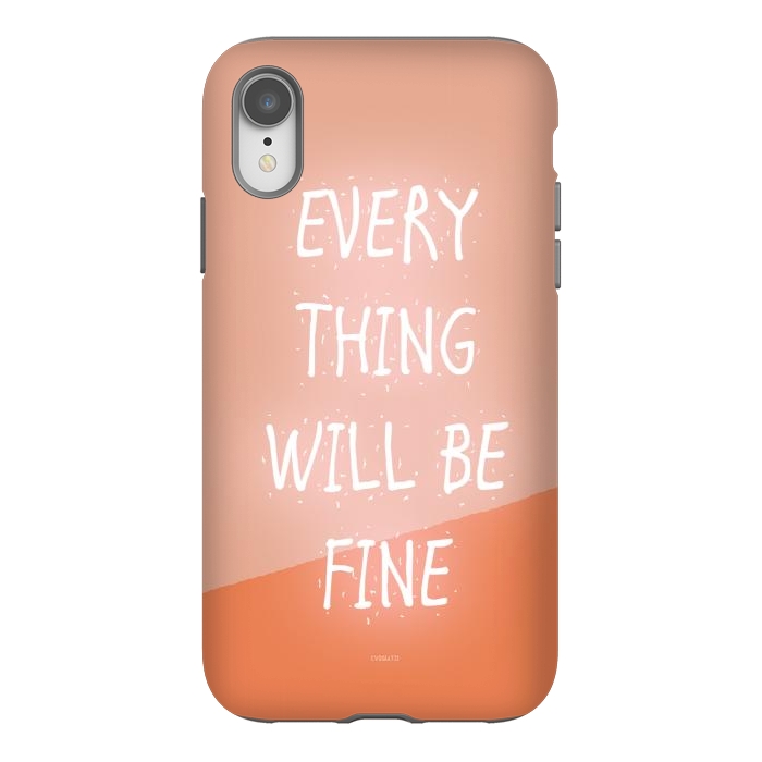 iPhone Xr StrongFit Everything will be Fine by ''CVogiatzi.