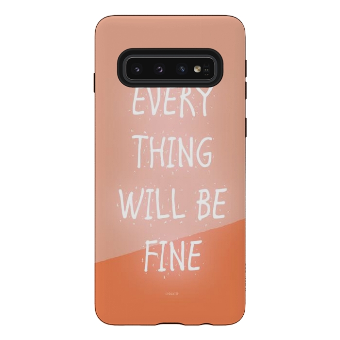 Galaxy S10 StrongFit Everything will be Fine by ''CVogiatzi.