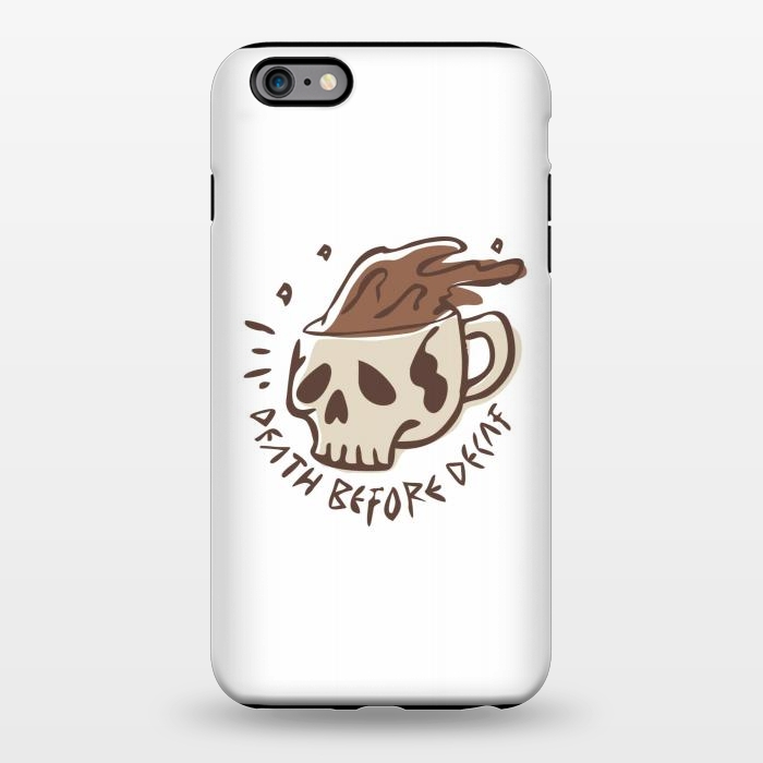 iPhone 6/6s plus StrongFit Death Before Decaf 4 by Afif Quilimo