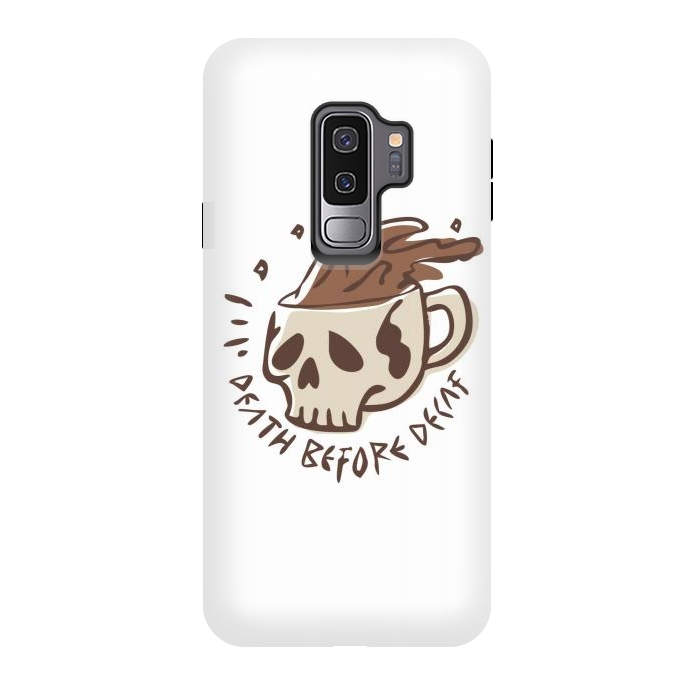 Galaxy S9 plus StrongFit Death Before Decaf 4 by Afif Quilimo