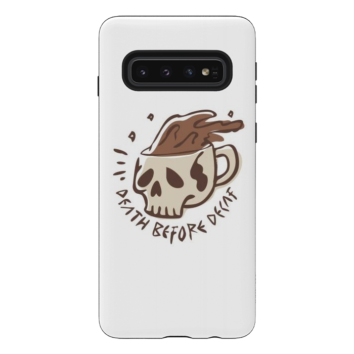 Galaxy S10 StrongFit Death Before Decaf 4 by Afif Quilimo